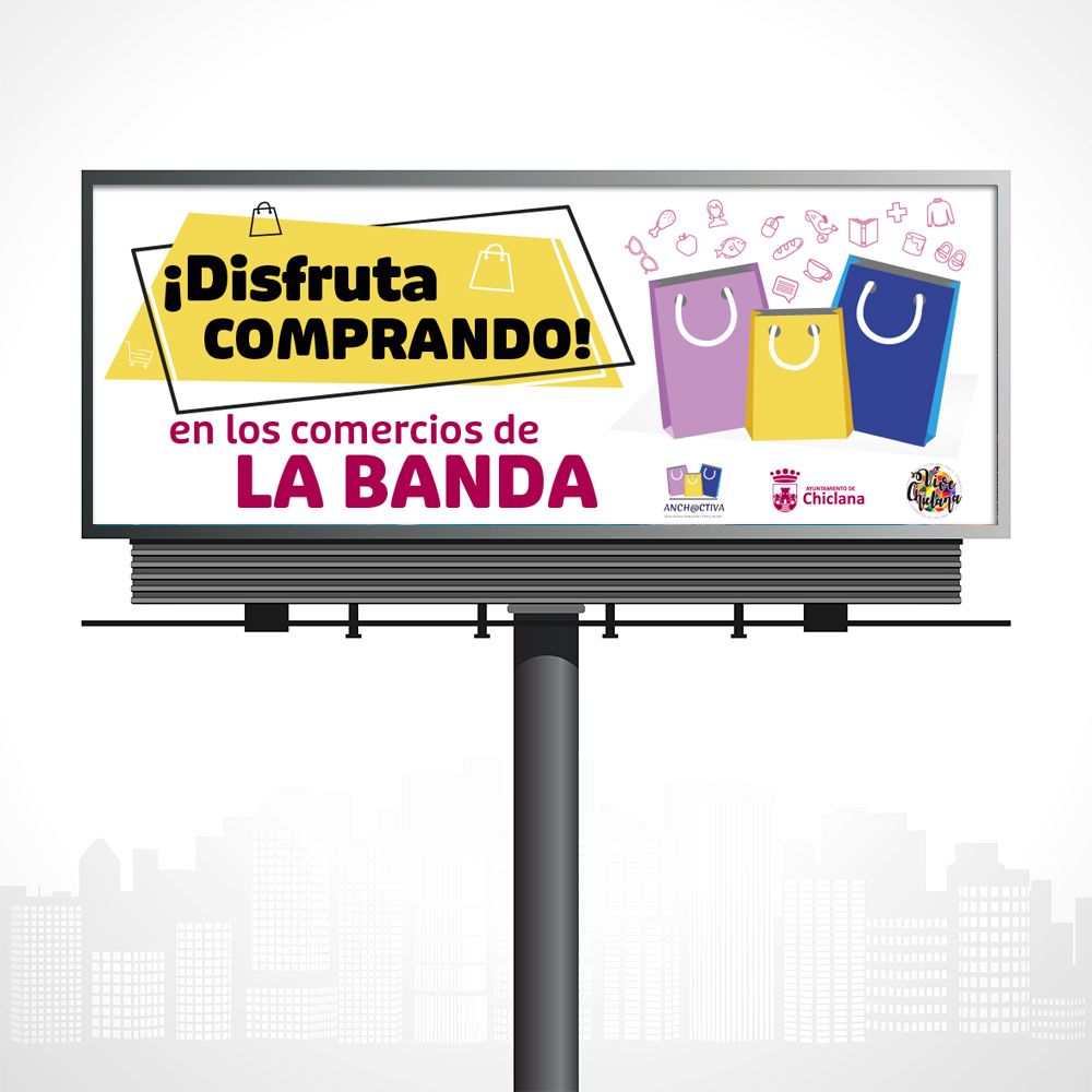 Valla 8x3m. Fomento de las compras en los comercios cercanos. Ayto de Chiclana.